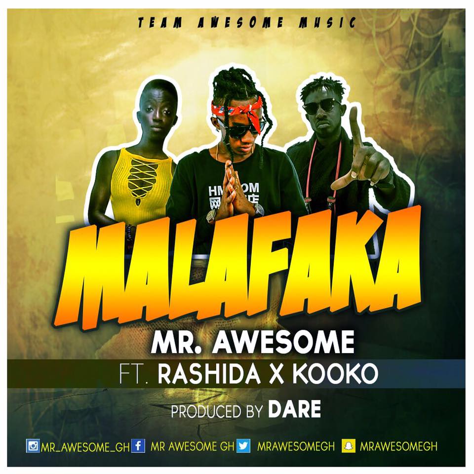 Mr Awesome - Malafaka Ft Rashida Black Beauty x Kooko - GhanaSongs.com ...