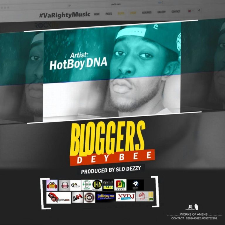 HotBoy DNA – Bloggers Dey Bee (Prod By Slo Dezzy)