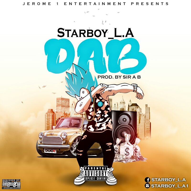 Starboy L.A - Dab (Prod By Sir A B)