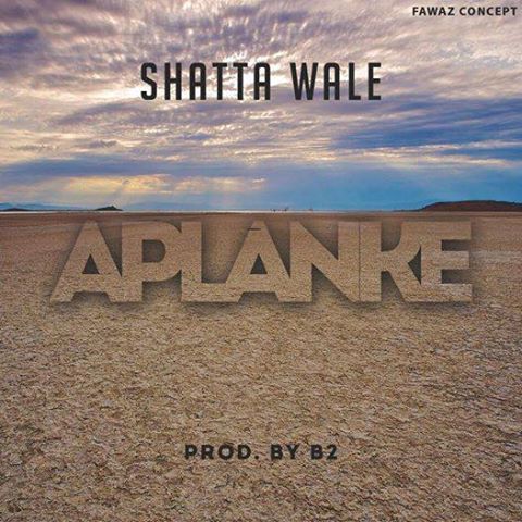 Shatta Wale - APLANKE (Where U Deh) (Prod By B2)