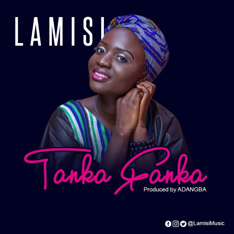Lamisi - Tanka Fanka (Prod By Adangba)