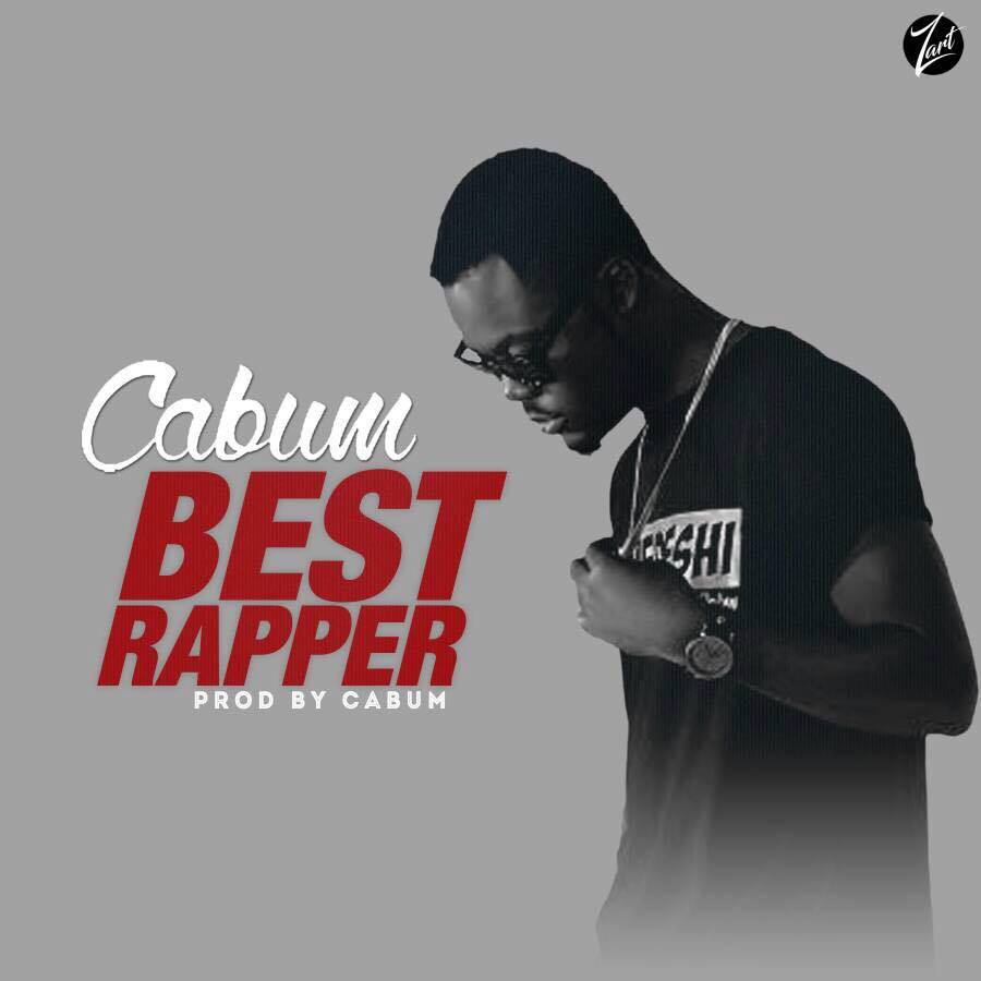 Cabum - Best Rapper (Prod By @cabumonline)