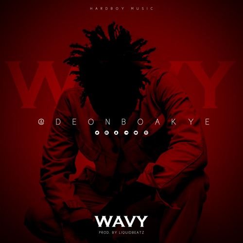 Deon Boakye - Wavy (Prod. By Liquidbeatz)
