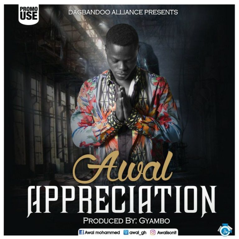 AWAL - Appreciation (Prod By Gyambo)