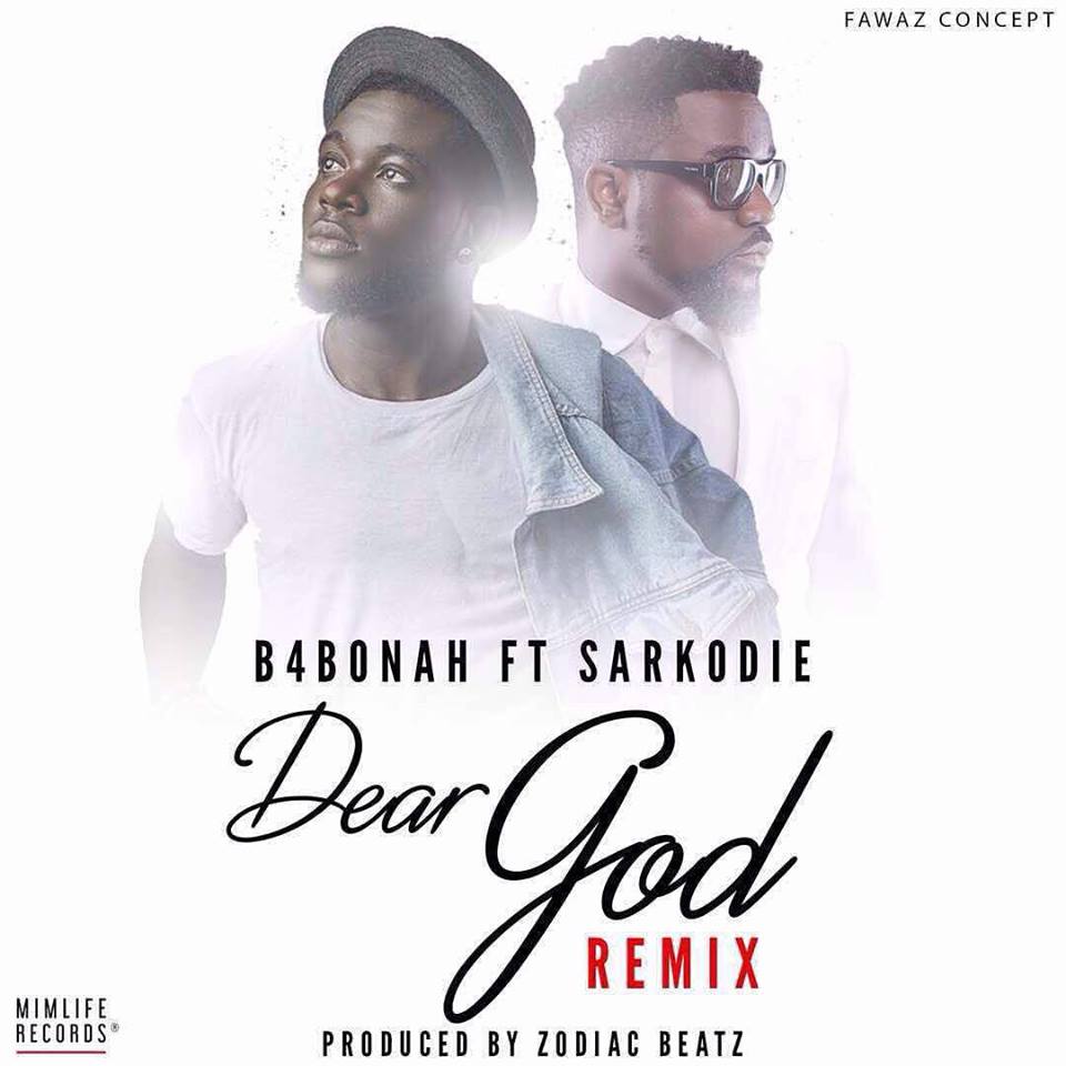 B4Bonah ft. Sarkodie - Dear God Remix (Prod. By Zodiac) 