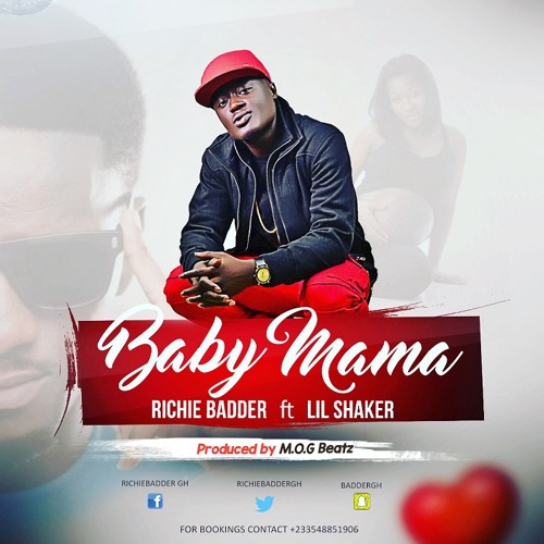 Richie Badder Ft Lil Shaker - Baby Mama (Prod. By MOG Beatz)