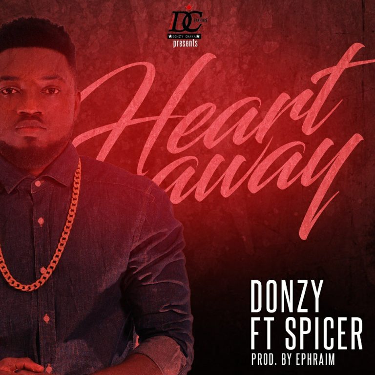 Donzy - Heart Away ft. Spicer (Prod By Ephraim)