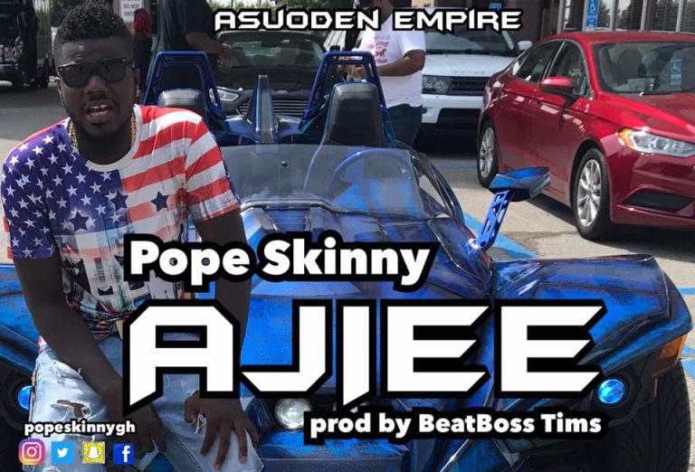 Pope Skinny - Ajiee (Prod by BeatBoss Tims)
