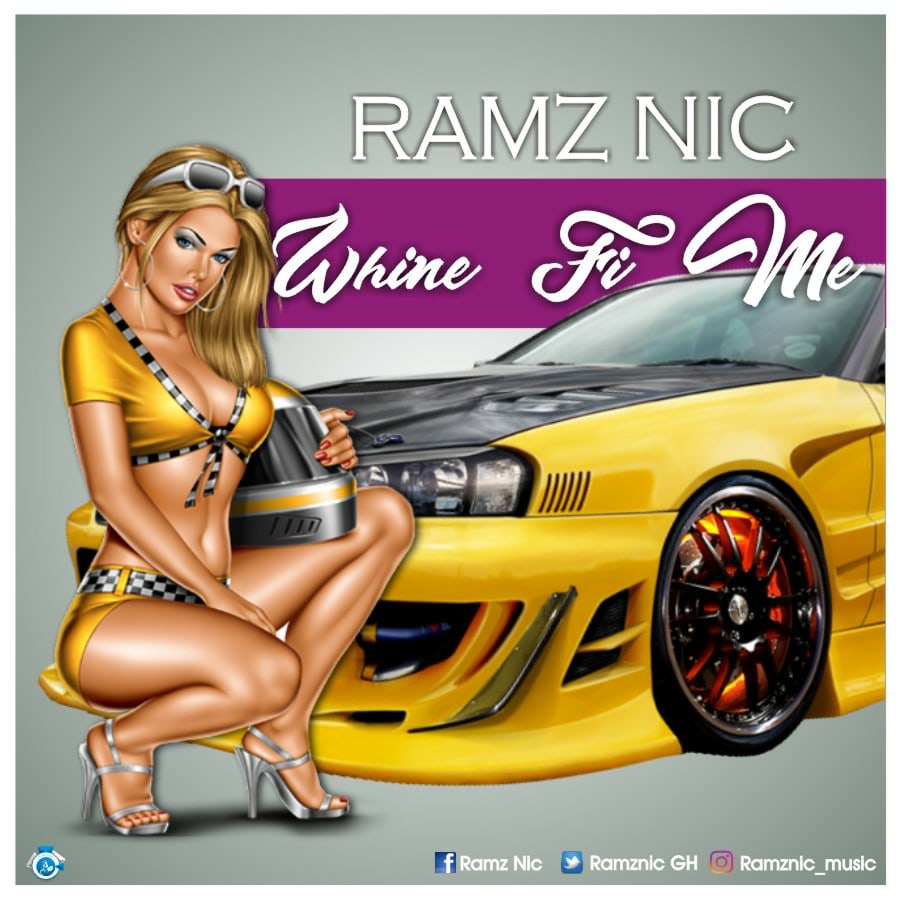 Ramz Nic - Whine Fi Me