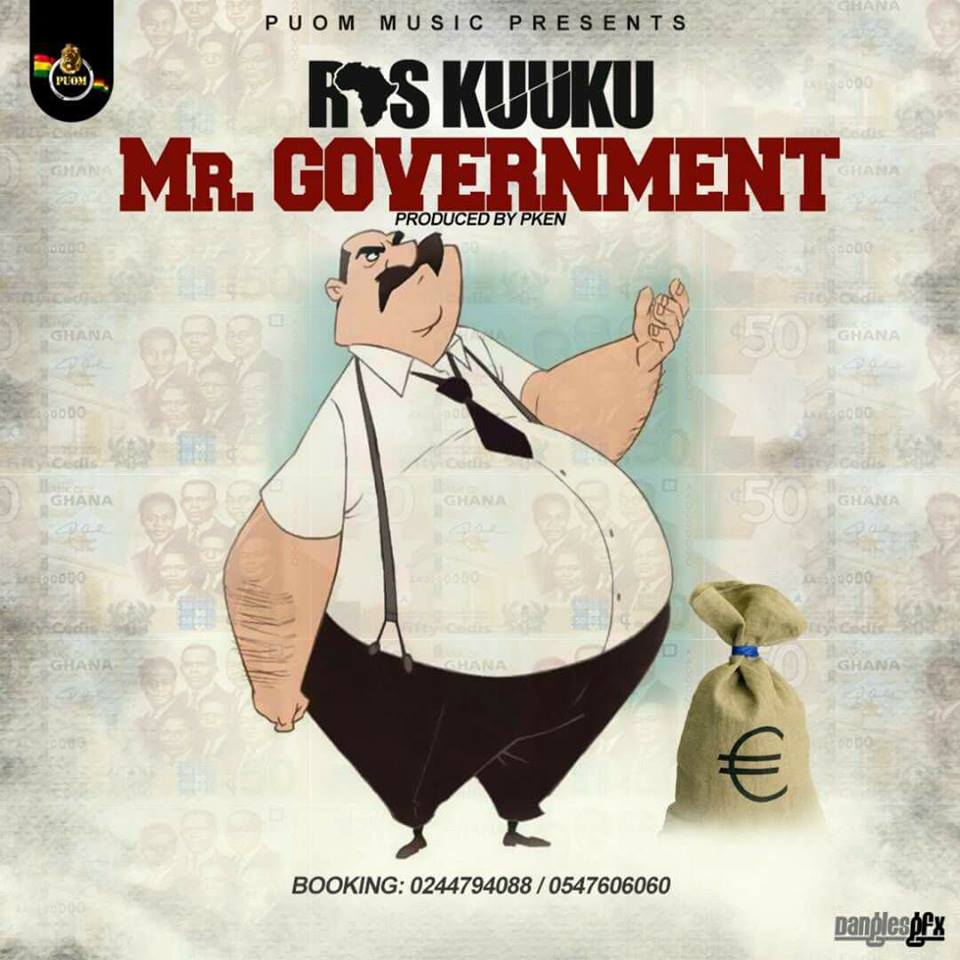 Ras Kuuku – Mr Government (Prod. By PKen)