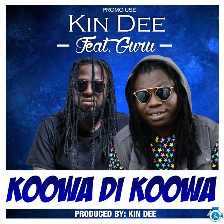 Kin Dee - Koowa Di Koowa ft Guru (Prod by Kin Dee)