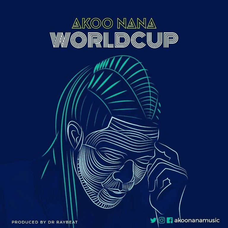 Akoo Nana – World Cup (Prod By Dr Ray)