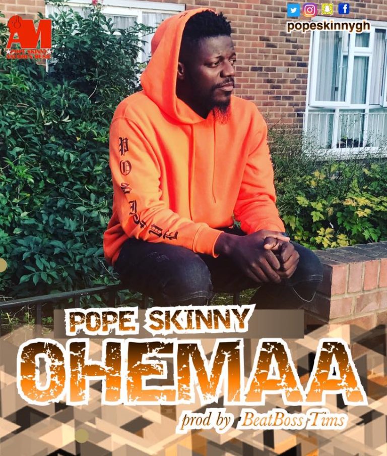Pope Skinny - Ohemaa (prod By BeatBossTims)