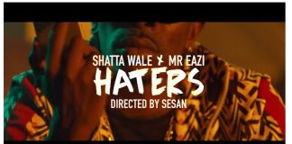 Shatta Wale x Mr Eazi Haters (Official Video)