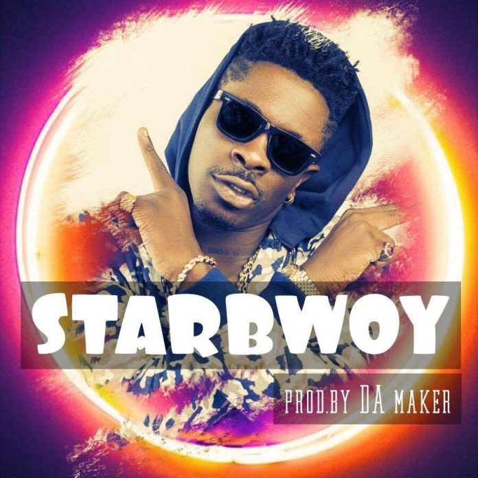 Shatta Wale - Starboy (Prod By Da Maker)