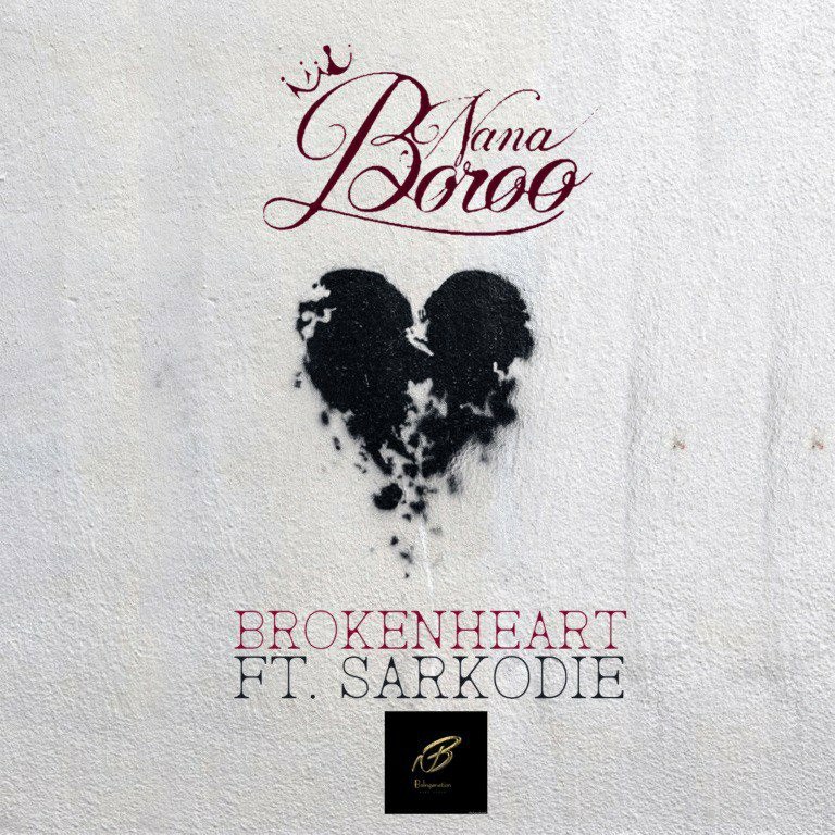 Nana Boroo ft. Sarkodie – Broken Heart (Prod. By StreetBeatz)