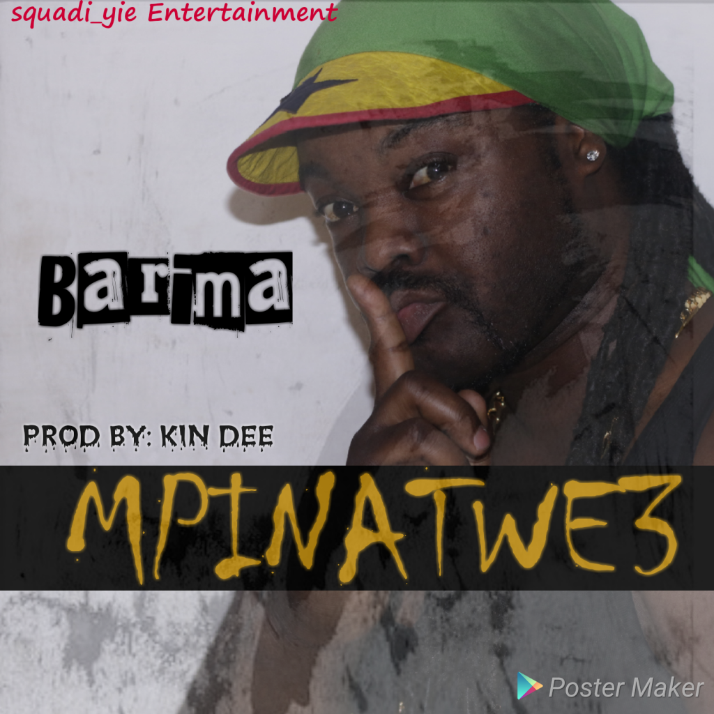 Barima Sidney - Mpinatwe3 (Prod by Kin Dee)