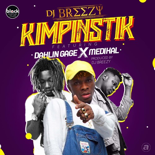 DJ Breezy – Kimpinstik ft Medikal x Gage (Prod. By DJ Breezy)