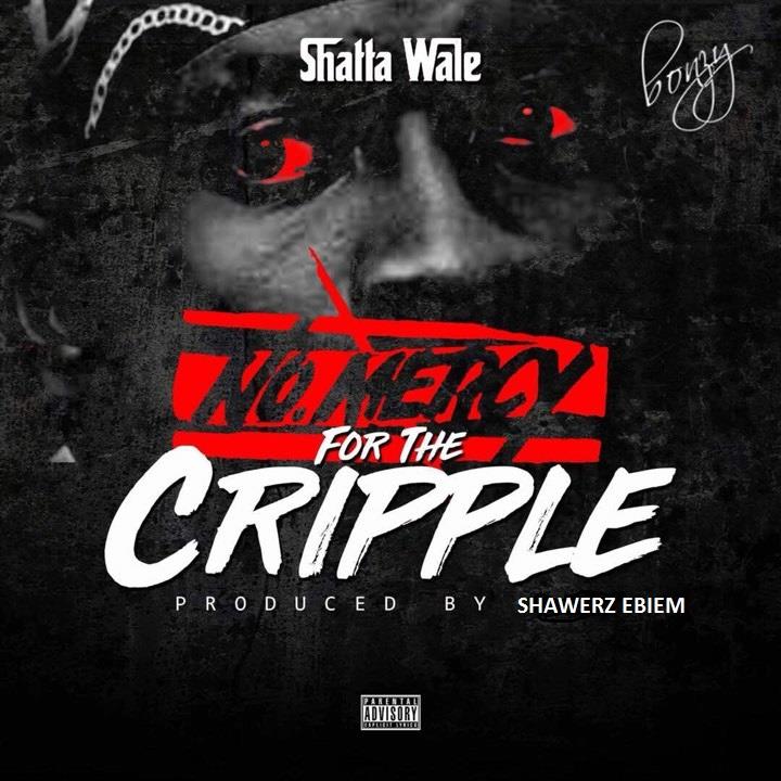 Shatta Wale – No Mercy For The Cripple (StoneBwoy Diss)
