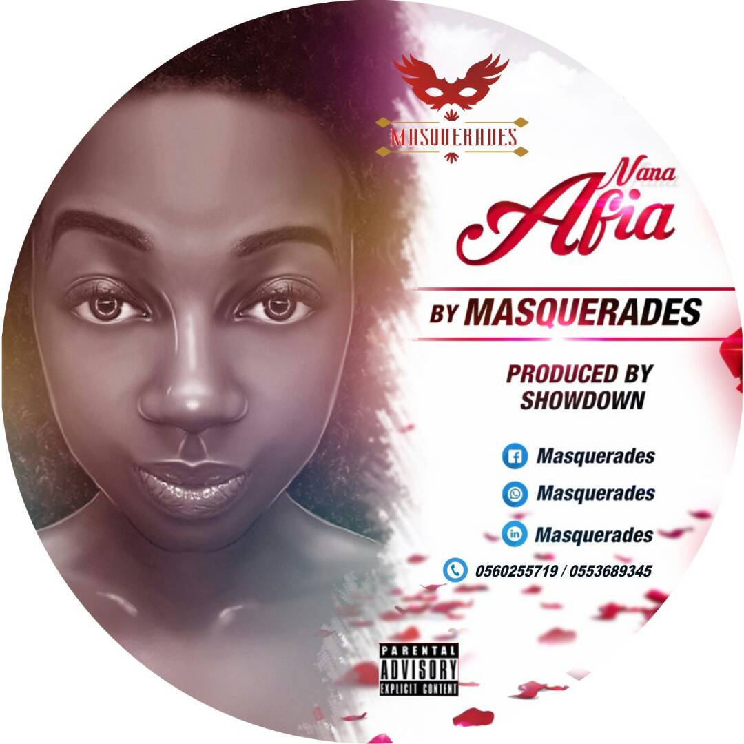 Masquerades - Nana Afia (Prod. By Showdown)