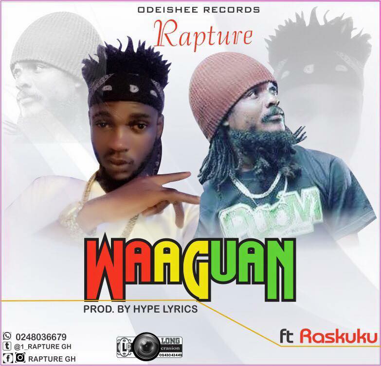 Rapture - Waaguan ft Ras Kuuku (Prod By Hypelyrix)
