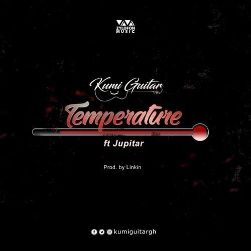 Kumi Guitar ft. Jupitar – Temperature (Prod By Linkin)
