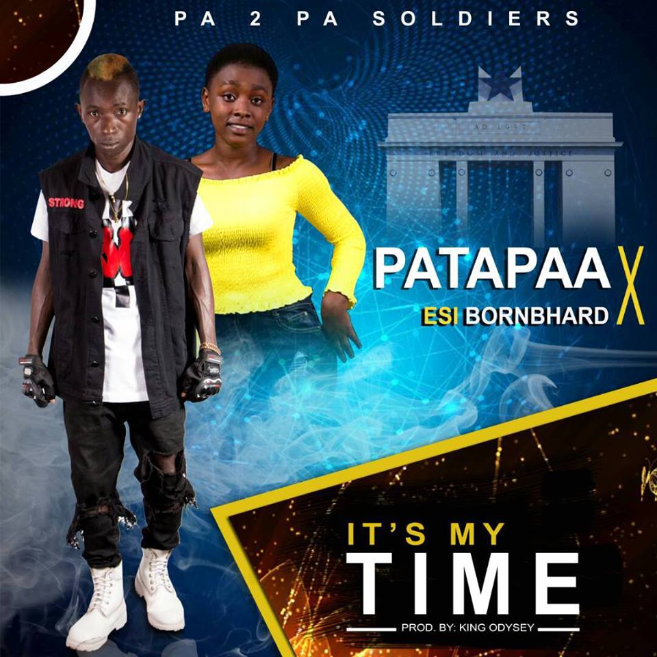 Patapaa ft Esi BornBhard – Its My Time (Prod By King Odysey)