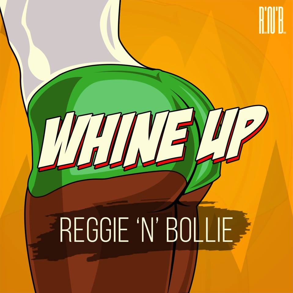 Reggie N Bollie – Whine Up (Prod By Drraybeats)