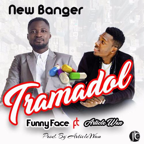 Funny Face Ft Article Wan – Tramadol (Prod By Article Wan x Mixed By B2)