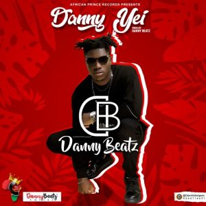 Danny Beatz - Danny Yei (Prod By Danny Beatz)