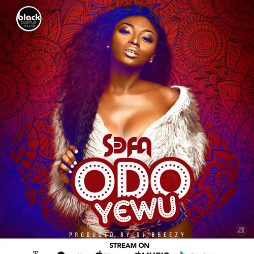 Sefa - Odo Yewu (Prod. By DJ Breezy)