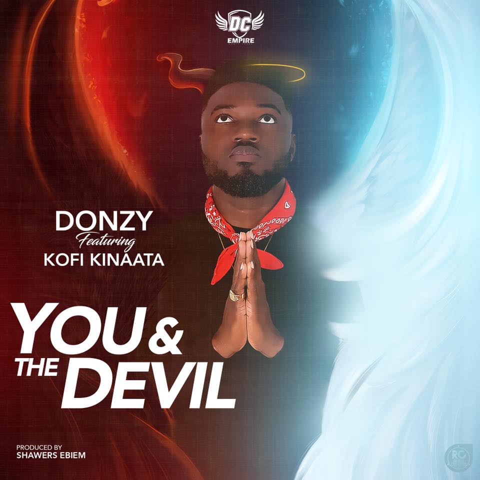 Donzy ft. Kofi Kinaata - You & The Devil