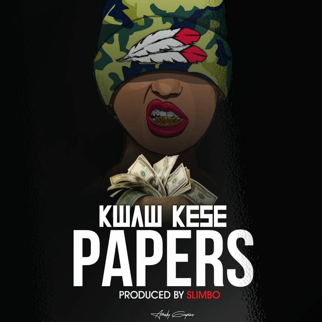 Kwaw Kese – Papers (Prod. by Slimbo)