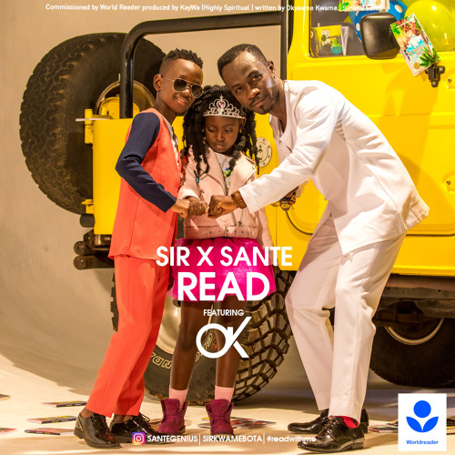 Sir x Sante ft. Okyeame Kwame - Read