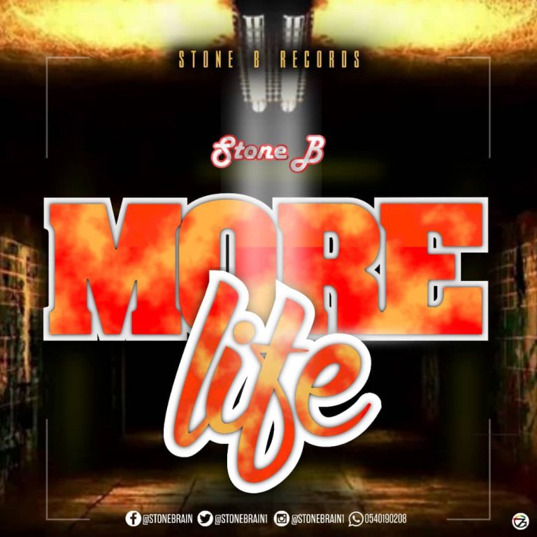 Stone B - More Life (Prod By By Stone B)