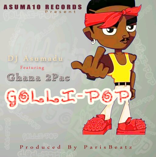 DJ Asumadu ft Ghana 2Pac - GolliPop