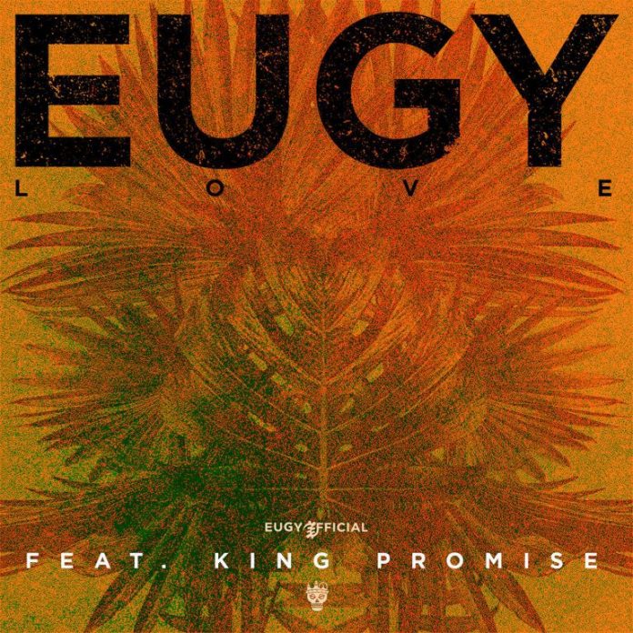 Eugy ft King Promise - Love