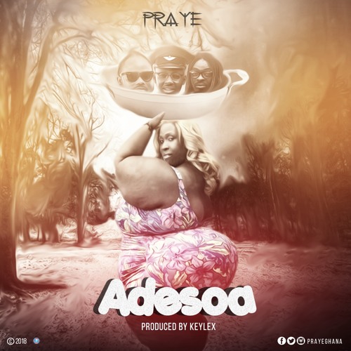 Praye - Adesowa (Prod by Keylex)