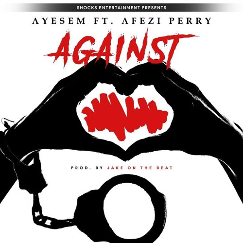Ayesem ft Afezi Perry - Against