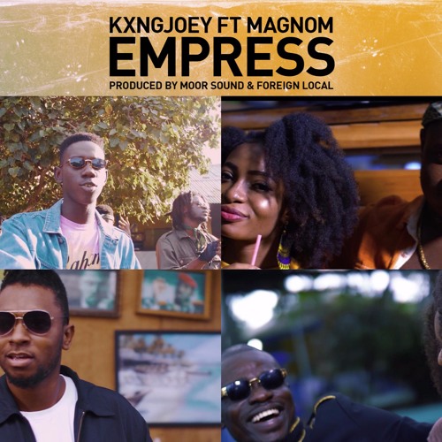 King Joey ft Magnom - Empress