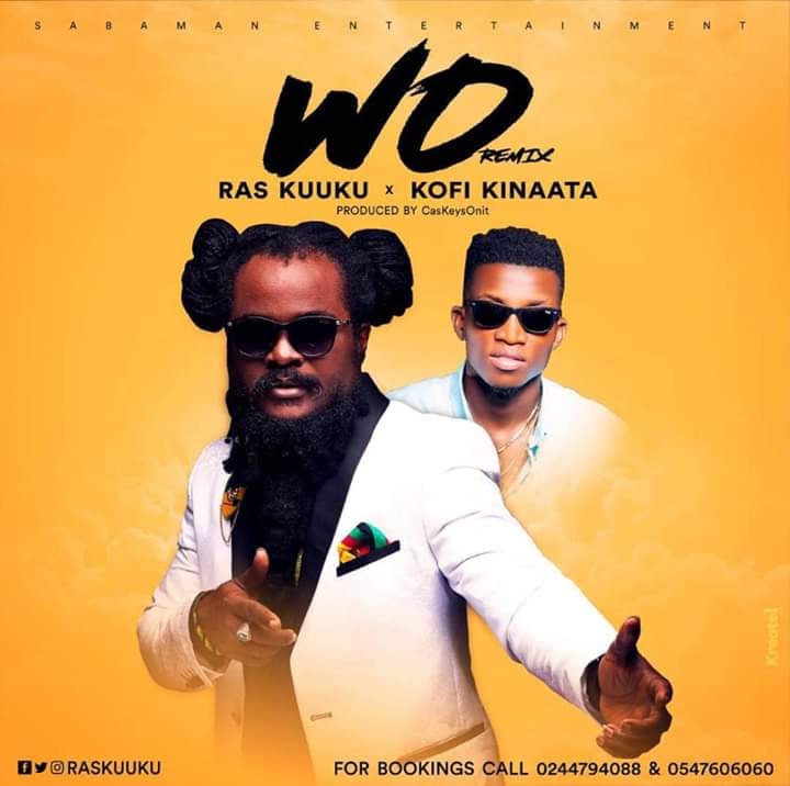 Ras Kuuku ft Kofi Kinaata – Wo Remix