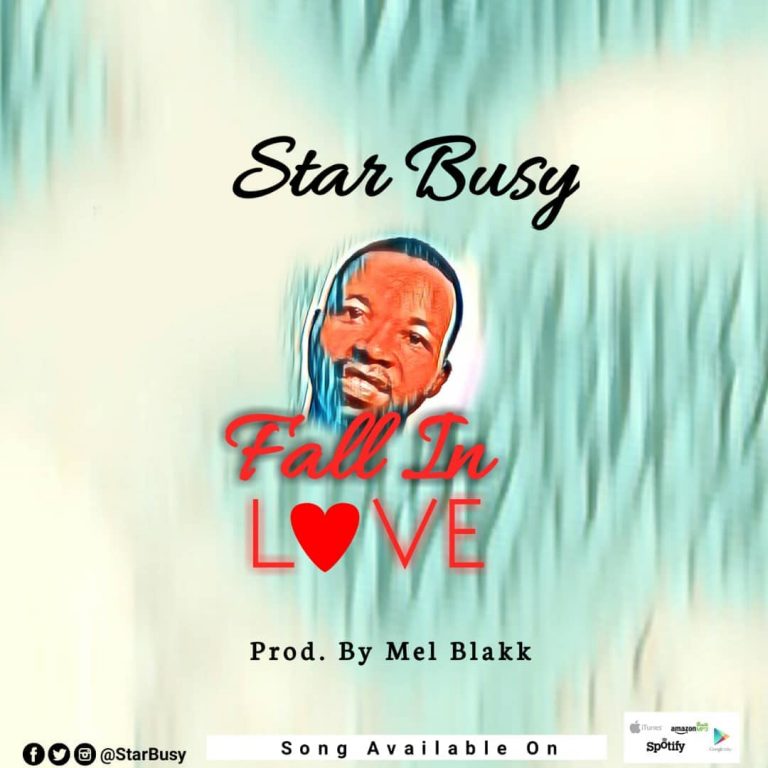 Star Busy - Fall In Love (Prod By Mel Blakk)
