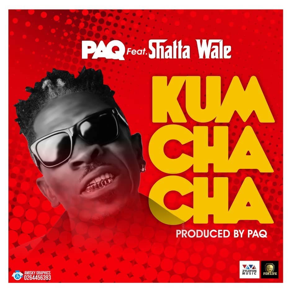 Paq ft Shatta Wale – Kumchacha 