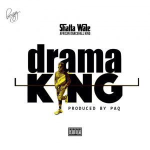 Shatta Wale - Drama king