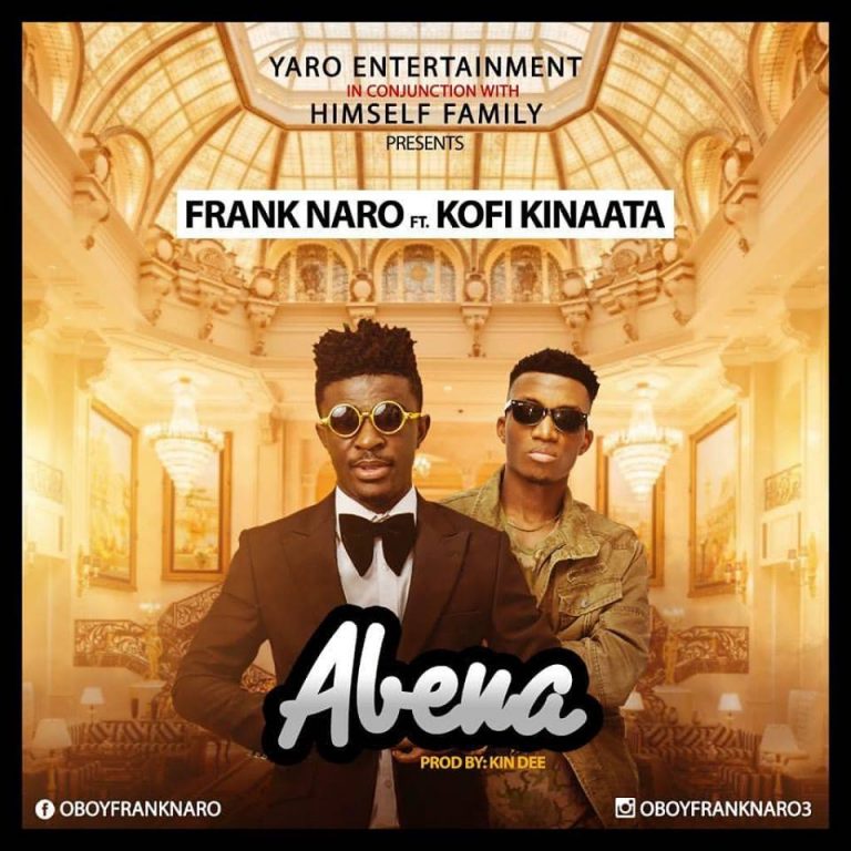 Frank Naro ft Kofi Kinaata - Abena