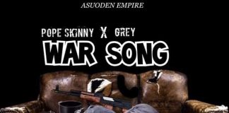 Pope Skinny Ft Grey - War Song