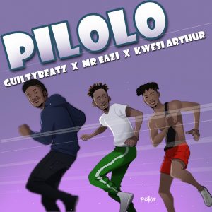 Guilty Beatz ft. Mr Eazi x Kwesi Arthur – Pilolo 