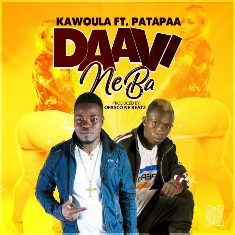 Kawoula Ft Patapaa - Daavi Neba (Prod By Ofasco Ne Beatz)