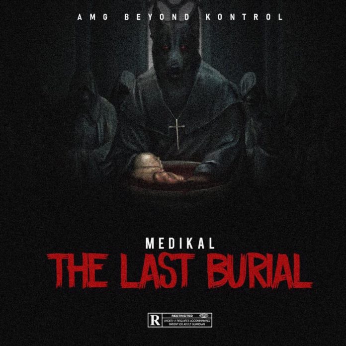 Medikal - The Last Burial (Prod. By Chensee Beatz)