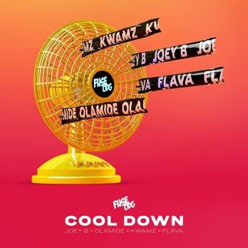 Fuse ODG ft. Olamide, Joey B & Kwamz & Flava – Cool Down 